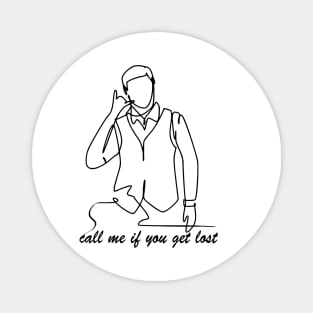 Outline typographic print / Call Me If You Get Lost - 157211324 Magnet